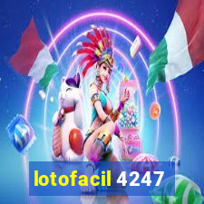 lotofacil 4247